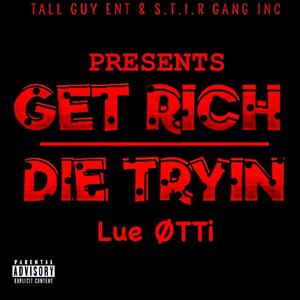 Get Rich Die Tryin (Explicit)