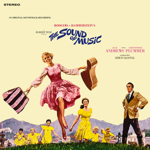 The Sound Of Music (Original Soundtrack Recording / 2023 Mix)