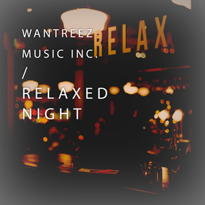 Relaxed Night - Dramatic