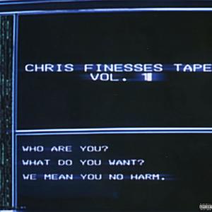 Chris Finesse Tape, Vol. 1 (Explicit)