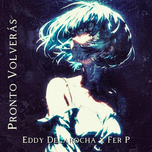 Pronto Volveras (feat. Fer p & Laexam) (Laexam Remix)