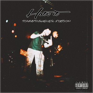 Hate It (feat. Fixcoop) (Explicit)