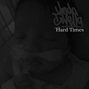 Hard Times (Explicit)