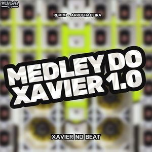 Medley do Xavier 1.0