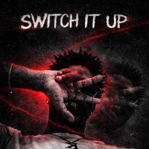 SWÏTCH ÏT ÜP! (feat. Prod. Lxj4h) (Explicit)