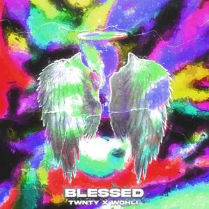 Blessed (Explicit)