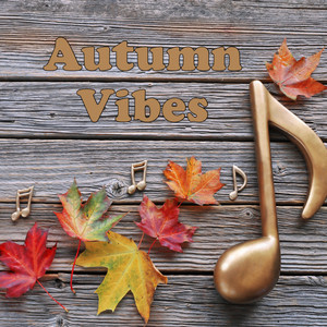 Autumn Vibes (Explicit)