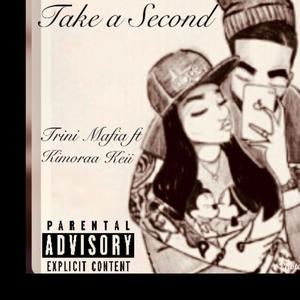 Take a second (feat. Kimoraa Keii)