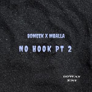 No Hook, Pt. 2(feat. Mballa) (Explicit)