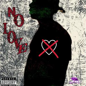 No Love (Explicit)