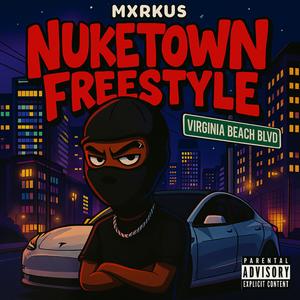 Nuketown (Freestyle) (Explicit)