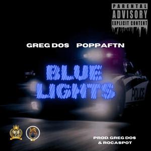 Blue Lights (feat. POPPAFTN) (Explicit)