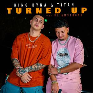 Turned up! (feat. El Tîtan)