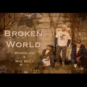 Broken World (feat. Wordlife)