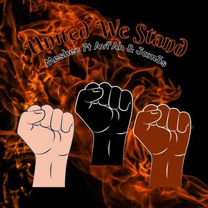 United We Stand (feat. Yahs 1 Entertainment & JAM3S)