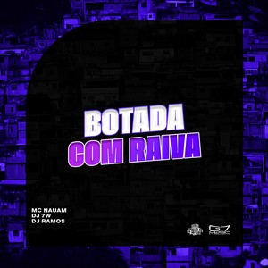 Botada com raiva (Explicit)