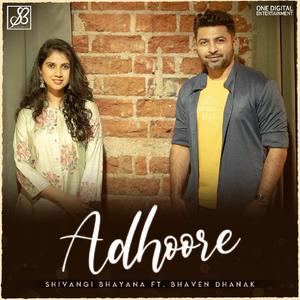Adhoore(feat. Bhaven Dhanak)