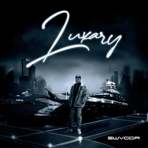 Luxary (Deluxe) [Explicit]