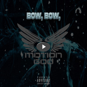 BOW,BOW, (Explicit)