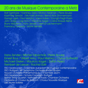 20 ans de Musique Contemporaine a Metz (Digitally Remastered)