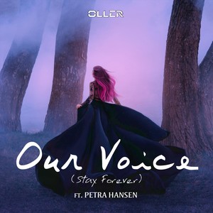 Our Voice (Stay Forever) [feat. Petra Hansen]