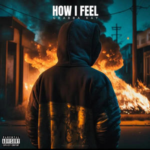 How i feel (Explicit)