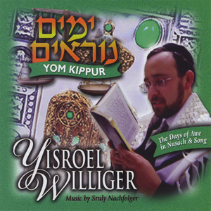 The Days of Awe In Nusach & Song - Yom Kippur