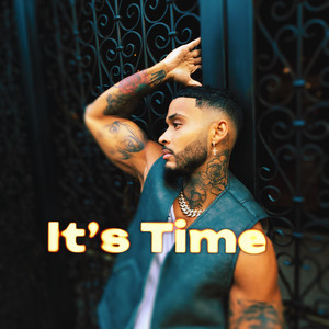 Its Time (Explicit)