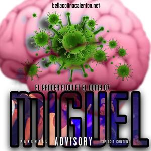 MIGUEL (feat. El Domy 07) (Explicit)