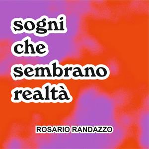 sogni che sembrano realtà