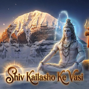 Shiv Kailasho Ke Vasi