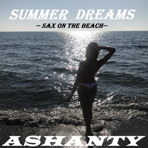 SUMMER DREAMS (Sax On The Beach)