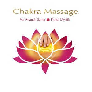 Chakra Massage, Pt. 1