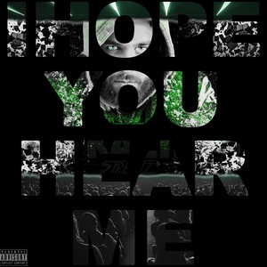 I HOPE YOU HEAR ME (Explicit)