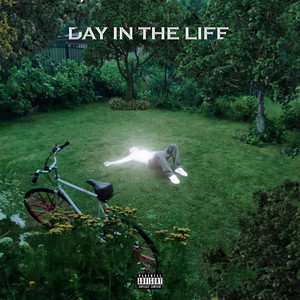 Day in the Life (Explicit)