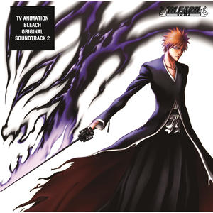 TV Animation BLEACH Original Soundtrack 2 (死神 TV动画原声带2)