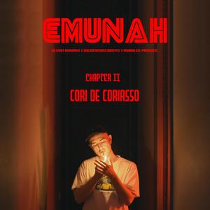 EMUNAH CAPITULO 02 (feat. CoriDeCoriasso) [Explicit]