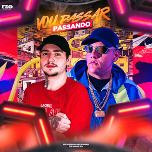 Eu Vou Passar Passando (Explicit)