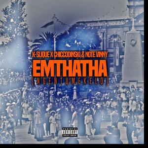 eMthatha ( Ngentumekelo) (feat. ChiccoDinski & Note Vinny) [Explicit]