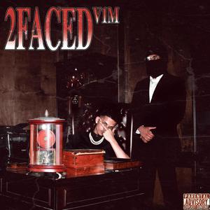 2Faced (Explicit)