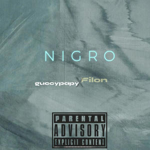 Nigro (feat. Filon) [Explicit]