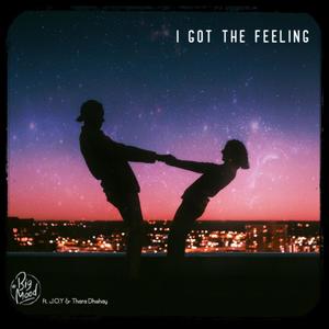 I Got The Feeling (feat. J.O.Y)