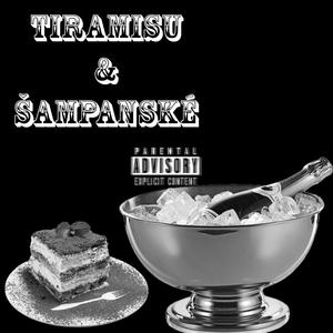 Tiramisu & Šampanské (feat. Thomas Bli$$) (Explicit)