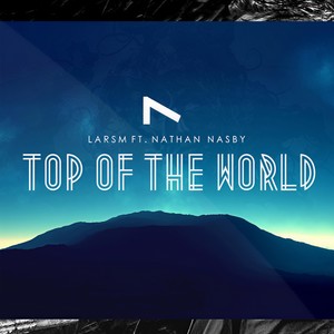 Top of the World(feat. Nathan Nasby)