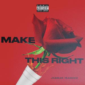Make This Right (Explicit)