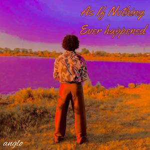 As If Nothing Ever Happened (feat. Alex Akers)