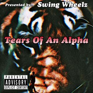 Tears Of An Alpha (Explicit)