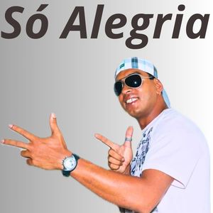 Só Alegria (Explicit)