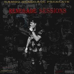 Renegade Sessions (Explicit)