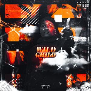 Wild Child (Explicit)